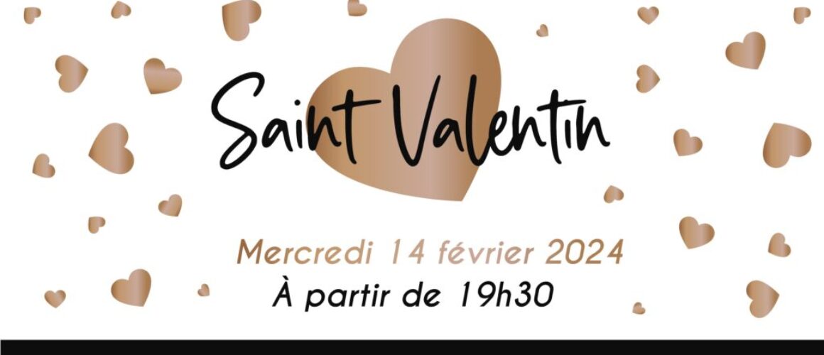 SAINT VALENTIN 14 février 2024 - Le Moulin des Sens-Salon de Provence